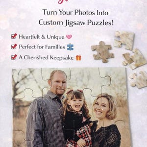 May include: A custom jigsaw puzzle featuring a family portrait. The puzzle is made of several pieces, with a photo of a smiling family. Text on the image reads "The Most Meaningful Gift Idea" and "Turn Your Photos Into Custom Jigsaw Puzzles!"