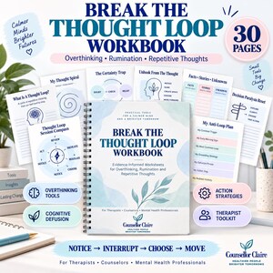 May include: A spiral-bound Break The Thought Loop Workbook with 30 pages, featuring evidence-informed worksheets for overthinking, rumination, and repetitive thoughts. The cover displays blue watercolor leaves and the Counsellor Claire logo.