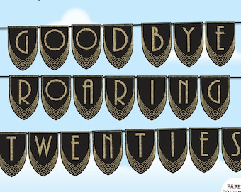 Goodbye Roaring 20's Banner, Gatsby birthday bunting instant download