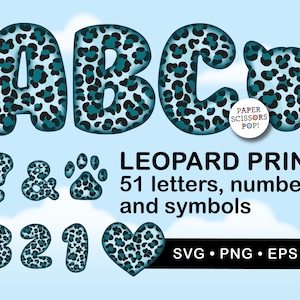 May include: Leopard print alphabet letters, numbers, and symbols in teal and black. The letters A, B, C, and the number 3, 2, 1 are shown.  There is also a question mark, ampersand, paw print, and heart.  The text "LEOPARD PRINT 51 letters, numbers and symbols" is below the letters and numbers.  The text "SVG PNG EPS" is below the symbols.  The text "PAPER SCISSORS POP!" is in a circle with a pink background.
