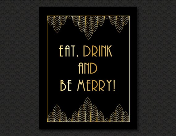 Great Gatsby Party Sign, Eat, Drink and Be Merry, Gatsby Wedding Sign, Roaring 20s Wedding, Gastby Wedding Sign, Printable Wedding Sign Il_570xn