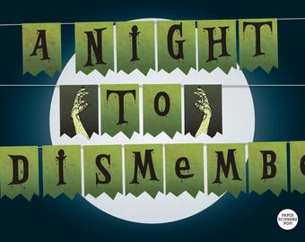 ハロウィーンの装飾、A Night to Dismember バナー印刷可能、ゾンビの装飾、ハロウィーンゾンビバナー、即時ダウンロード印刷可能な装飾