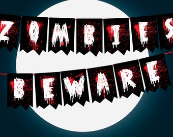 Zombie warning sign banner, Halloween Zombies Beware Sign, Walking Dead Party Decor, Halloween banner printable Blood instant download