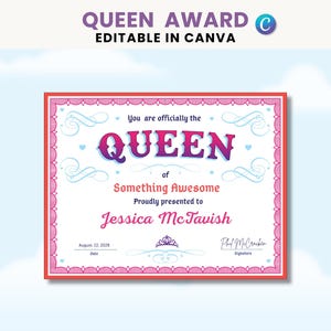 May include: A rectangular certificate with a pink and red decorative border. The text reads: You are officially the QUEEN of Something Awesome, Proudly presented to Jessica McTavish, August 22, 2028, and a signature line for Phil McCracken.
