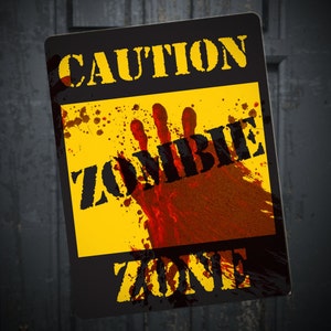 Zombie caution sign printable instant download, Walking Dead decoration, Halloween decor creepy Halloween horror party, Zombie party decor image 1