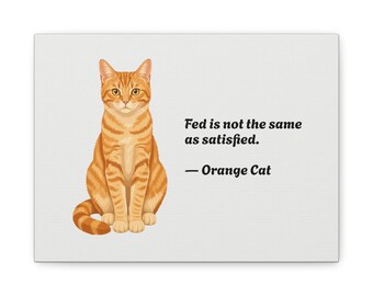 Leinwandbild mit orangefarbener Katze | Lustiges Wandbild mit Katzenzitat | Geschenk für Katzenliebhaber