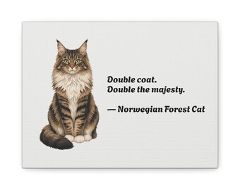 Norwegische Waldkatze als Leinwandbild | Lustiges Katzen-Zitat | Geschenk für Norwegische Waldkatzen-Liebhaber