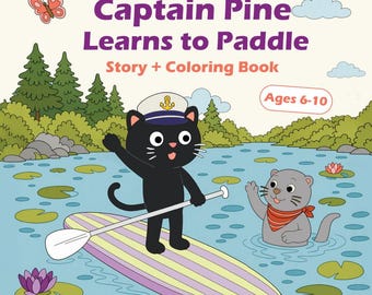 Captain Pine Learns to Paddle: A Kids' Coloring Book and Read-Aloud Story with Paddle Board, Kayaks, Canoes, and Ocean Adventures