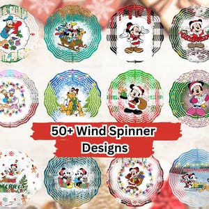 May include: A collection of twelve circular metal wind spinners featuring various Disney character illustrations with Christmas themes, including Mickey Mouse, Minnie Mouse, Donald Duck, and Pluto, with the text 50+ Wind Spinner Designs.