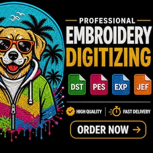 May include: A graphic featuring a dog wearing orange sunglasses and a colourful zip-up hoodie against a palm tree background. Text reads PROFESSIONAL EMBROIDERY DIGITIZING, DST, PES, EXP, JEF, HIGH QUALITY, FAST DELIVERY, and ORDER NOW with an arrow.