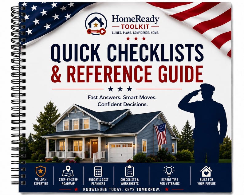 May include: A spiral-bound HomeReady Toolkit Quick Checklists & Reference Guide featuring a blue house, a saluting soldier silhouette, and an American flag. The cover includes text: Fast Answers. Smart Moves. Confident Decisions. Knowledge Today, Keys Tomorrow.