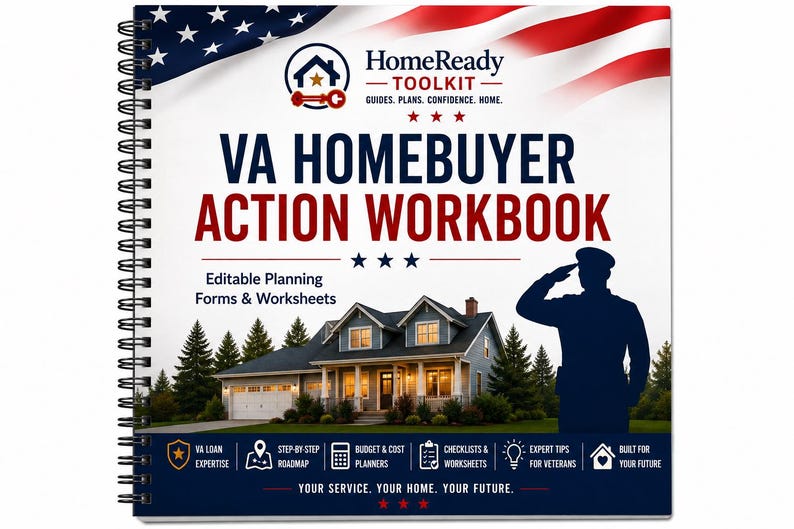 May include: A spiral-bound VA Homebuyer Action Workbook featuring a house illustration, a saluting soldier silhouette, and an American flag graphic. The cover includes the text HomeReady Toolkit, Editable Planning Forms & Worksheets.