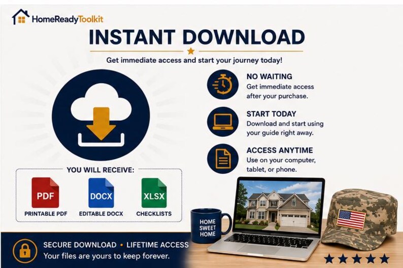 May include: A digital product graphic for HomeReadyToolkit featuring an instant download icon, file format logos for PDF, DOCX, and XLSX, a laptop displaying a house image, a blue Home Sweet Home mug, and a camouflage cap with an American flag patch.