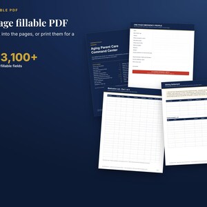 May include: A 32-page fillable PDF document set titled Aging Parent Care Command Center. The pages feature over 3,100 fillable fields, including an emergency profile, medication list, and billing settlement forms with white backgrounds and dark blue text.