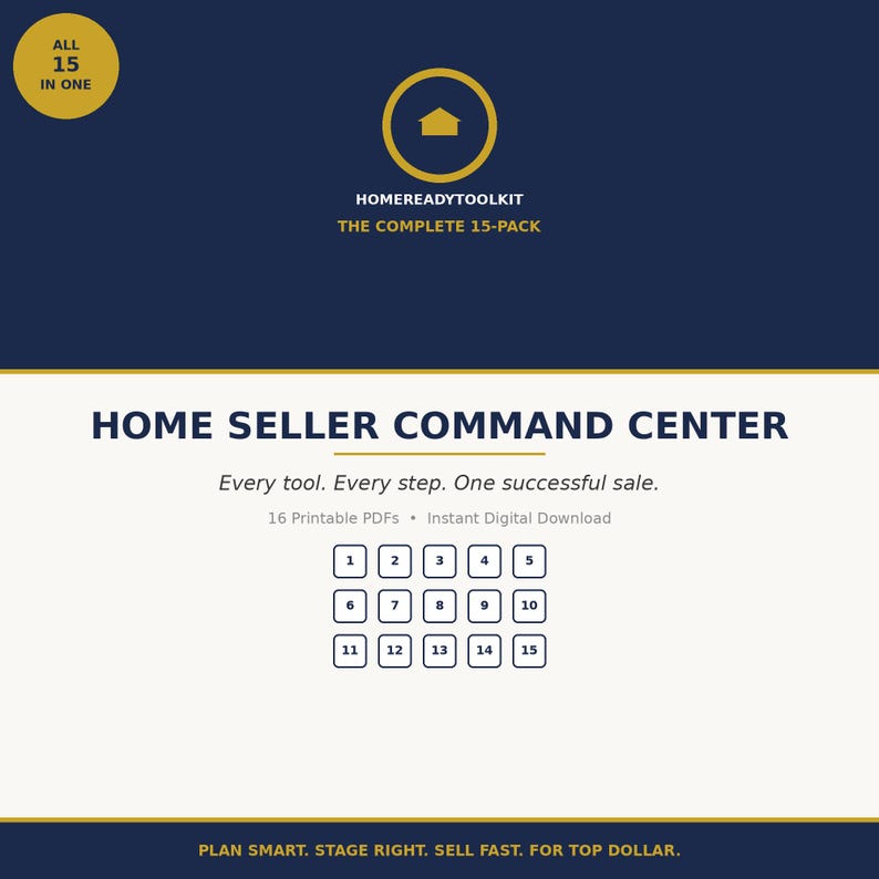 May include: A digital product graphic titled HOME SELLER COMMAND CENTER with a navy blue background and gold accents. It features a circular logo, a grid of fifteen numbered squares, and text including ALL 15 IN ONE, THE COMPLETE 15-PACK, and PLAN SMART.