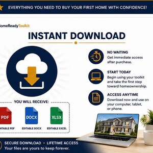 May include: A digital HomeReadyToolkit infographic featuring an instant download icon, a list of file formats including PDF, DOCX, and XLSX, and text detailing immediate access, lifetime usage, and compatibility with computers, tablets, and phones.