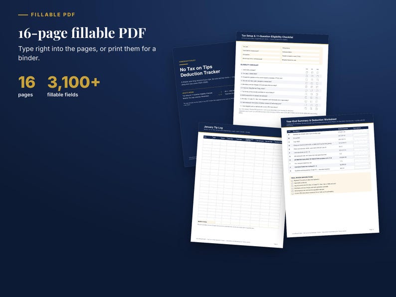 May include: A 16-page fillable PDF tax tracker set with 3,100+ fillable fields. The document pages feature dark blue headers, white backgrounds, and organized tables for tracking tips, tax eligibility checklists, and year-end deduction summaries.