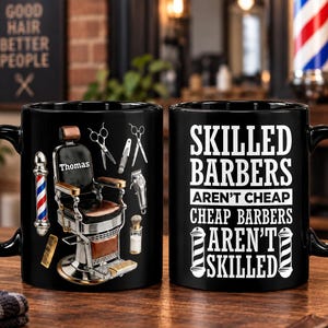 Personalized Skilled Barbers Aren't Cheap 3D Effect Mug, Barber Tool Coffee Cup, Gift For Hair Stylist Hairdresser Him, Funny Birthday Gift