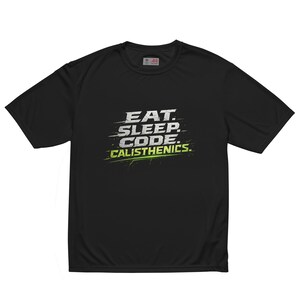 The Dev Loop Eat Sleep Code Calisthenics Tee, Programmer Performance Workout Shirt, Moisture Wicking