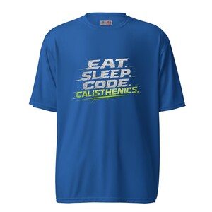 The Dev Loop Eat Sleep Code Calisthenics Tee, Programmer Performance Workout Shirt, Moisture Wicking