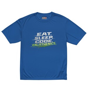 The Dev Loop Eat Sleep Code Calisthenics Tee, Programmer Performance Workout Shirt, Moisture Wicking
