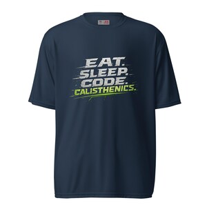 The Dev Loop Eat Sleep Code Calisthenics Tee, Programmer Performance Workout Shirt, Moisture Wicking