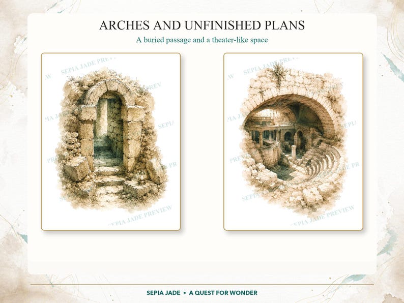 May include: Two sepia-toned illustrations titled ARCHES AND UNFINISHED PLANS: A buried passage and a theater-like space. The left image shows a stone archway with steps, while the right image depicts a curved stone amphitheater structure.