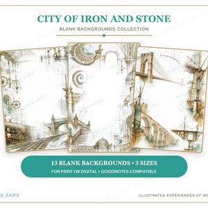 May include: Three rectangular digital paper backgrounds titled City of Iron and Stone, featuring sepia and teal architectural illustrations of bridges, staircases, and trains. The collection includes 13 blank backgrounds in 3 sizes for print or digital use.