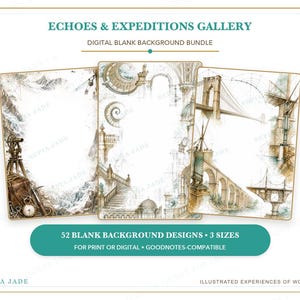 May include: A digital bundle titled Echoes & Expeditions Gallery featuring 52 blank background designs in 3 sizes. The designs display sepia-toned illustrations of mountains, surveying equipment, architectural staircases, and suspension bridges.