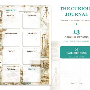 May include: A weekly planner page titled The Curious Journal with 13 original designs and 3 included sizes: A5, A4, and US Letter. The layout features daily boxes from Monday to Sunday, a notes section, and sepia-toned illustrations of ruins.