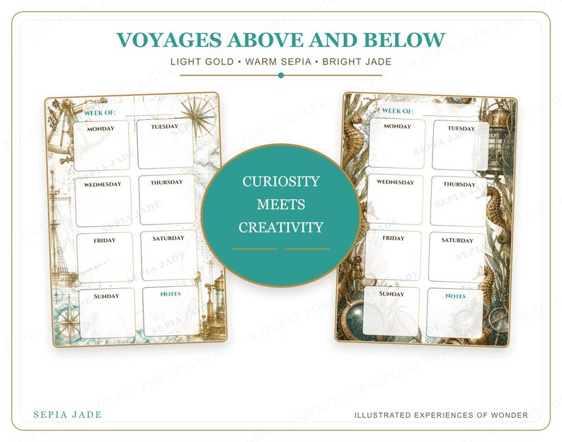 May include: Two weekly planner pages titled VOYAGES ABOVE AND BELOW with light gold, warm sepia, and bright jade accents. The left page features nautical maps and compasses, while the right page displays seahorses and lanterns. A central jade circle reads CURIOSITY MEETS CREATIVITY.