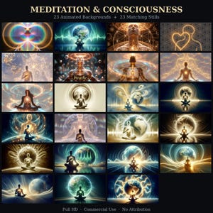 Puede incluir: Una colección digital titulada MEDITATION & CONSCIOUSNESS que incluye 23 fondos animados y 23 imágenes fijas a juego. Las imágenes muestran siluetas en posturas de meditación rodeadas de luz brillante, globos terráqueos y patrones geométricos.