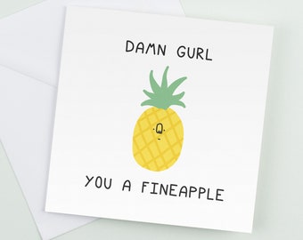 Funny Pineapple Greeting Card: Romantic Birthday Gift