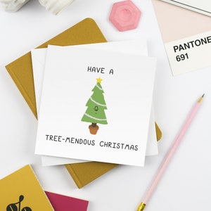Have a Tree-mendous Xmas Funny Christmas Cards, Seasonal greeting card, Silly Xmas Card, Funny card boyfriend girlfriend, Xmas for Mum Dad 画像 2