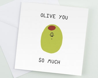 Olive you so much - Greeting cards -  Funny Romantic Birthday cards, Gift for him, Gift for her, Graduation card, Funny gift