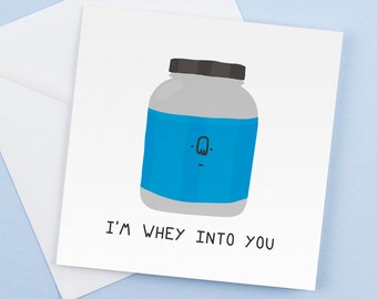 I'm Whey Into You Card: Funny Fitness Birthday Card