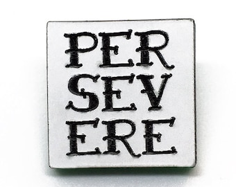 Persevere Pin Badge