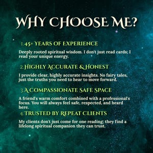 Puede incluir: Un gr&aacute;fico informativo con un patr&oacute;n de nebulosa en color verde azulado oscuro titulado WHY CHOOSE ME? Enumera cuatro puntos: 45+ a&ntilde;os de experiencia, perspectivas precisas y honestas, un espacio seguro y compasivo, y confianza de clientes.