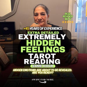 May include: A person with dark hair sits at a table with tarot cards spread out. Text overlays include: REAL READER NO AI, +45 YEARS OF EXPERIENCE, EXTRA DETAILED EXTREMELY HIDDEN FEELINGS TAROT READING, SAME HOUR, HIDDEN EMOTIONS ARE ABOUT TO BE REVEALED.