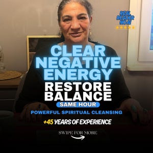 May include: A person with dark hair wearing a black top, with text overlay reading CLEAR NEGATIVE ENERGY RESTORE BALANCE SAME HOUR POWERFUL SPIRITUAL CLEANSING +45 YEARS OF EXPERIENCE, REAL READER NO AI, and SWIPE FOR MORE with an arrow icon.