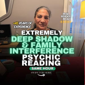 May include: A person with dark hair sits at a table with tarot cards. Text overlays read: +45 YEARS OF EXPERIENCE, REAL READER NO AI, EXTREMELY DEEP SHADOW & FAMILY INTERFERENCE PSYCHIC READING, SAME HOUR, and SWIPE FOR MORE with a curved arrow icon.