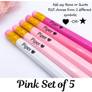 May include: A set of five pink pencils in varying shades, each with a gold ferrule and pink eraser. The pencils are personalized with the name "Piper" and a heart symbol. The text "Pink Set of 5" is at the bottom, with additional text above.