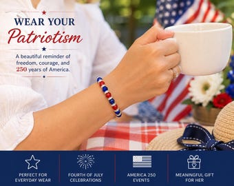 America 250 Jewelry for Women, Patriotic Bracelet, 250th Anniversary Gift, Red White Blue Jewelry, Independence Day Bracelet