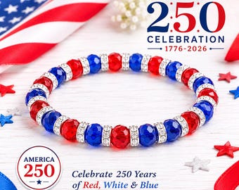 America 250 Bracelet, Patriotic Red White Blue Bracelet, 250th Anniversary Jewelry, Independence Day Bracelet, Fourth of July Jewelry, USA