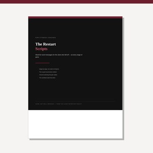 May include: A document titled The Restart Scripts for fitness coaches with a black background and white text. It includes sections for the client who fell off, featuring a maroon header and footer bar, with a clean, professional layout design.