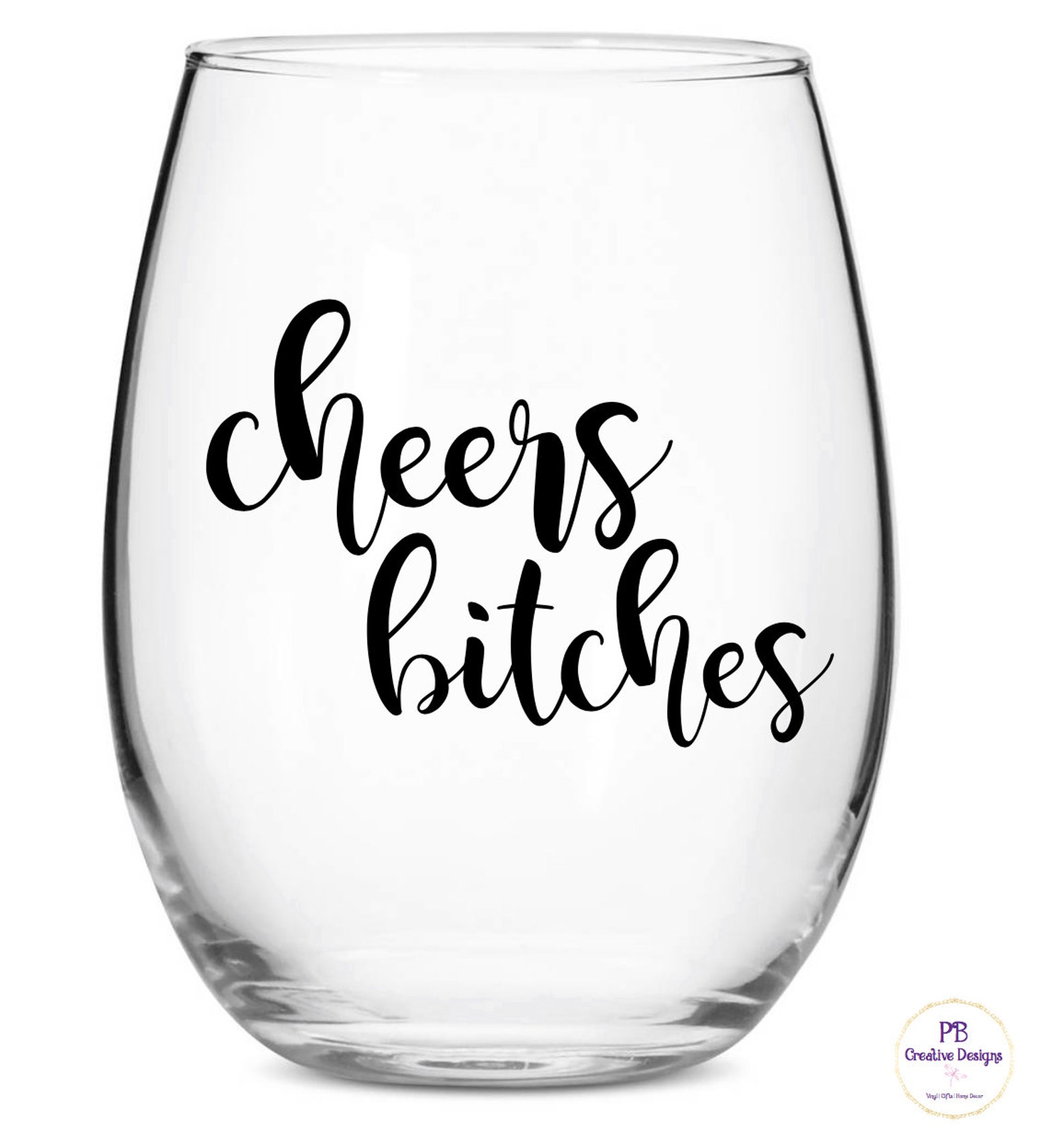 Cheers Bitches Decal for Wine Glass / DIY Decal / Car Decal / Etsy