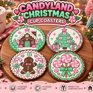 May include: Four circular cup coasters featuring Candyland Christmas designs including a gingerbread house, a decorated tree, a gingerbread person, and lollipops. The coasters have a white base with pink, green, and brown accents. Text reads Candyland Christmas Cup Coasters.