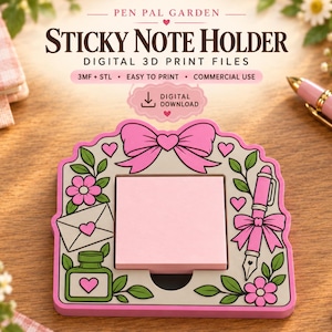 May include: A light grey sticky note holder with a pink bow at the top, featuring illustrations of flowers, a letter, an ink bottle, and a fountain pen. The text reads PEN PAL GARDEN STICKY NOTE HOLDER DIGITAL 3D PRINT FILES 3MF STL EASY TO PRINT.