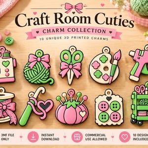 May include: A collection of ten 3D printed charms titled Craft Room Cuties, featuring pink and green icons including a sewing machine, yarn ball, scissors, paint palette, glue gun, spool of ribbon, crochet hook, pincushion, buttons, and a cart.