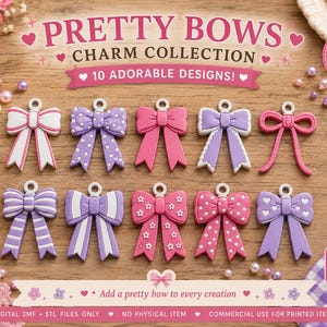 Può includere: Una collezione digitale di 10 ciondoli a forma di fiocco con vari motivi e colori, tra cui rosa, viola e bianco. Il testo recita PRETTY BOWS CHARM COLLECTION, 10 ADORABLE DESIGNS, NEW, STL + 3MF FILES, e altre etichette informative.